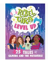 Rebel Girls: Level Up