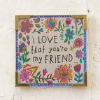 I Love that You're My Friend