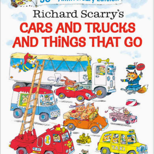 Cars and Trucks and Things That Go!