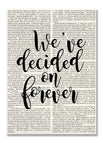 We’ve Decided on Forever